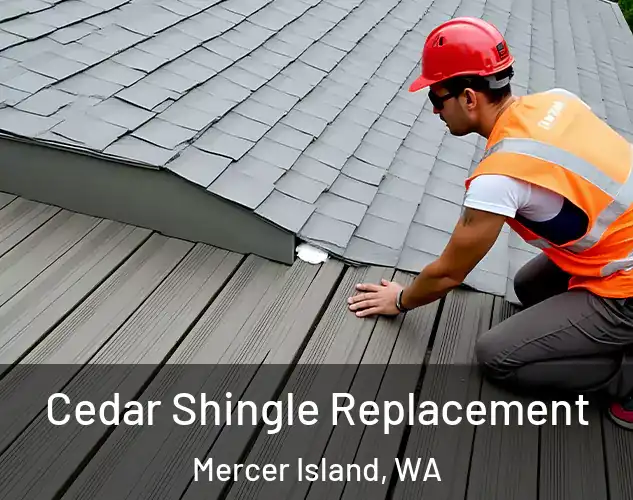  Cedar Shingle Replacement Mercer Island, WA