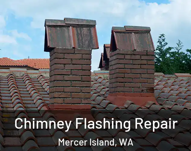  Chimney Flashing Repair Mercer Island, WA