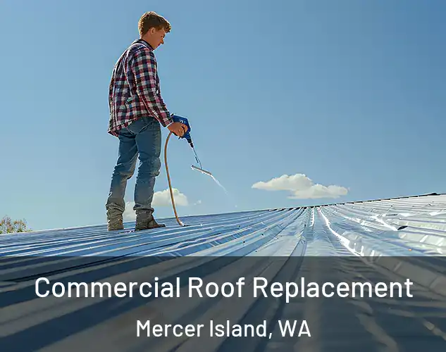  Commercial Roof Replacement Mercer Island, WA