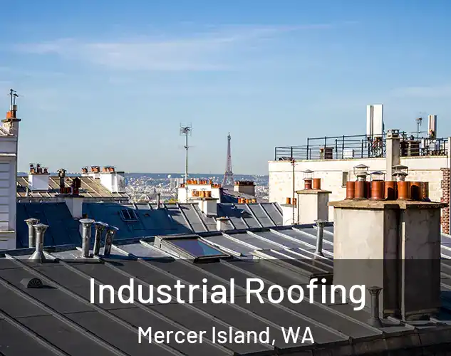  Industrial Roofing Mercer Island, WA