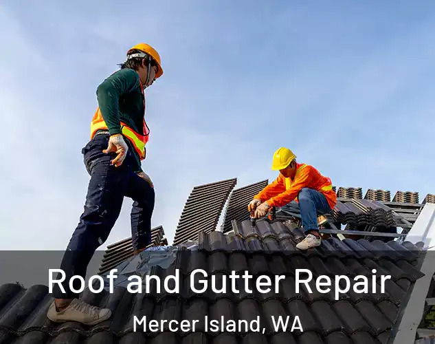  Roof and Gutter Repair Mercer Island, WA