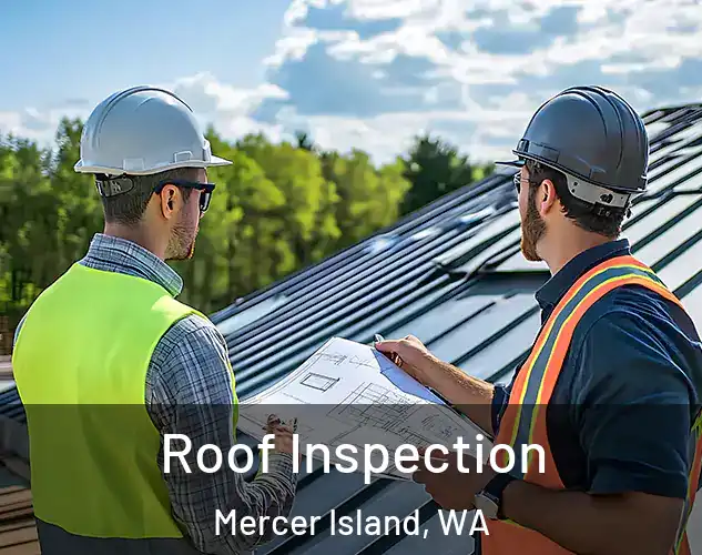  Roof Inspection Mercer Island, WA