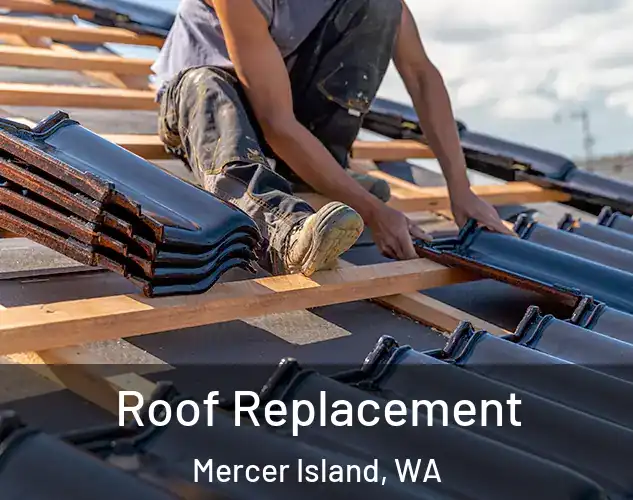  Roof Replacement Mercer Island, WA