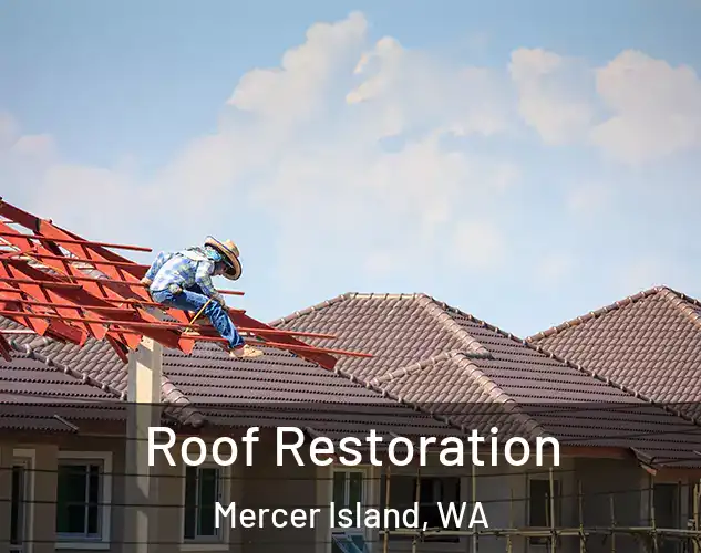  Roof Restoration Mercer Island, WA
