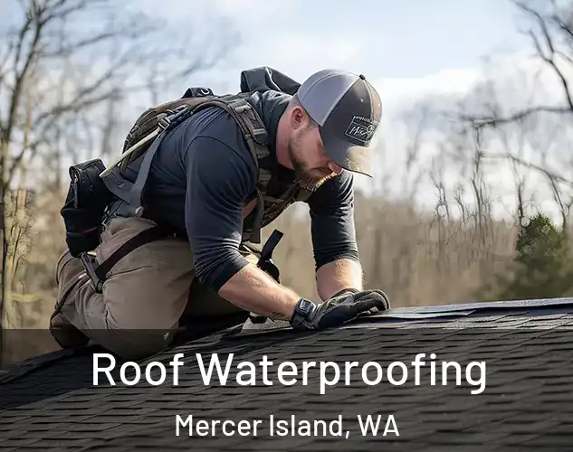  Roof Waterproofing Mercer Island, WA
