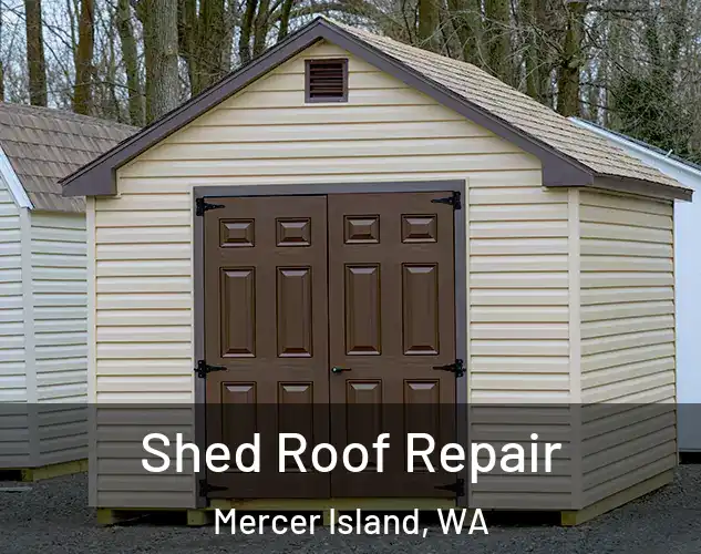  Shed Roof Repair Mercer Island, WA