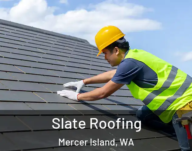  Slate Roofing Mercer Island, WA