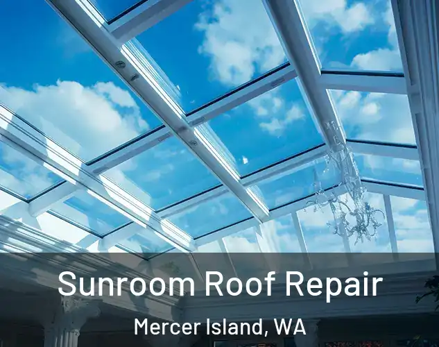  Sunroom Roof Repair Mercer Island, WA